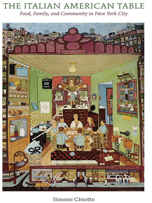 Title details for The Italian American Table by Simone Cinotto - Available